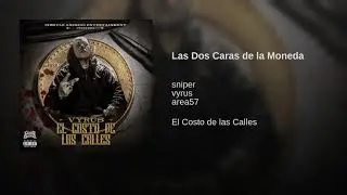 las dos caras de la moneda vyrus feat sniper