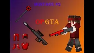 OpGta Montage #2
