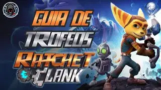 🏆 Gu&iacute;a de trofeos RATCHET AND CLANK 【PS4】