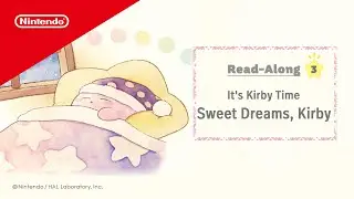It's Kirby Time, Read-Along #3: Sweet Dreams, Kirby | @playnintendo