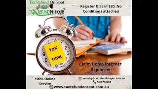 Claim Home Internet Expenses: File/Lodge Income Tax 2021 | 📞 1300 768 284 | Tax Refund On Spot