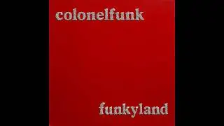 COLONELFUNK   funkyland