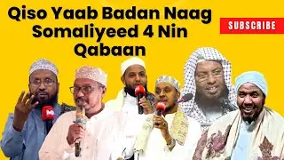 Qiso Yaab Badan Naag Somaliyeed 4 Nin Qabaan