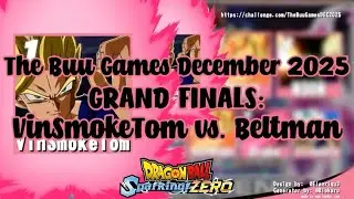 Buu Games, декабрь 2025 г. &mdash; ГРАНД-ФИНАЛ: VinSmokeTom против Белтмана (Sparking! ZERO)