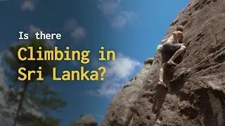 Is there climbing in Sri Lanka?