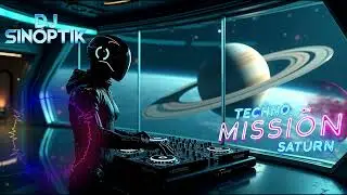 ▶️Techno mission on Saturn | Space Techno| Melodic Minimal Techno | DJ Sinoptik