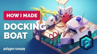 Docking Boat in Blender - 3D Modeling Process | Polygon Runway