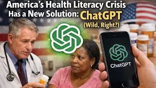 How ChatGPT is Fixing America's Embarrassing Health Literacy Problem