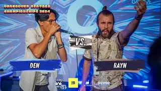 DEN Vs Rayn | Vancouver Beatbox Championships 2024 | Fantasy Battle