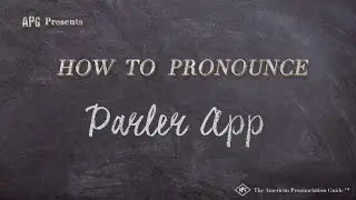 How to Pronounce Parler App (Real Life Examples!)