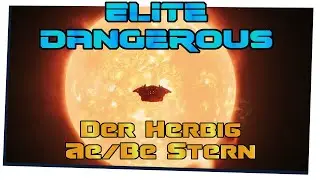 Elite Dangerous #550 - Der Herbig Ae/Be Stern - (Linux / Steamplay)