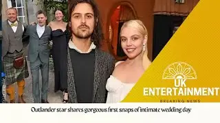 Outlander star shares gorgeous first snaps of intimate wedding day