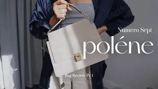 polene bag numero sept / first impressions + thoughts review pt.1