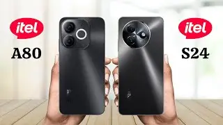 Itel A80 Vs Itel S24 - Full Comparison 2025