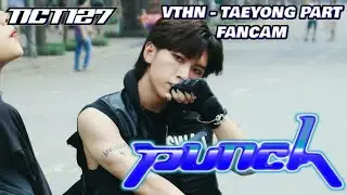 [KPOP IN PUBLIC] NCT 127 엔시티 127 'PUNCH' (VTHN - Taeyong Part Fancam) | Dance Cover by KINGS CREW