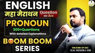Pronoun BOOM-BOOM CLASSES BY:- M. K. Mishra @CompetitionPro-mkmishra