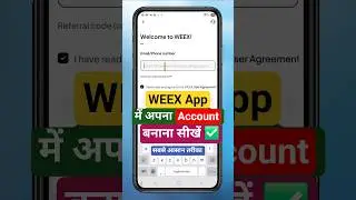 WEEX App Me Account Kaise Banaye || How to Create Account in WEEX App