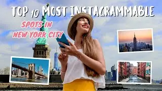 Top 10 Most Instagrammable Spots in New York City