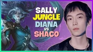 Sally Challenger Jungle Pathing and Diana Mechanics Breakdown Engsub