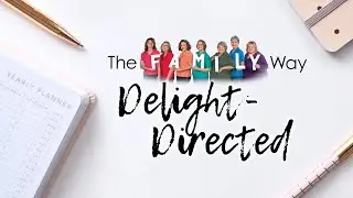 Delight Directed - Homeschool Definitions Series