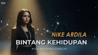 NIKE ARDILA - BINTANG KEHIDUPAN (Rock Orchestra Gamelan AI Cover) | RIAI MUSIC
