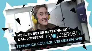 Meisjes beter in techniek dan jongens volgens Technisch College Velsen, SPIE - #VOLGENS 1
