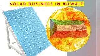 Solar Business in Kuwait