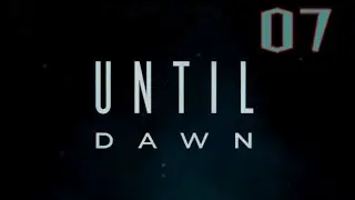 Em la boiteuse intermittente, Until Dawn #07