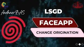 AadhaarBAS || Faceapp  LSGD organization change