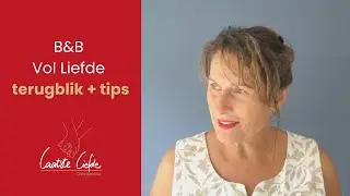B&B Vol Liefde terugblik + tips als je ook op zoek bent naar de liefde