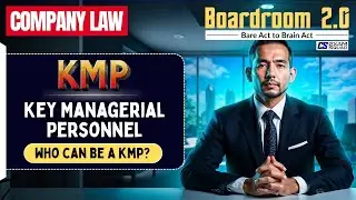 KMP in Companies Act 2013 | Who Can Be a Key Managerial Personnel?