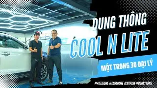 [Autozone.vn] Dung Th&ocirc;ng II một trong 30 đại l&yacute; Cool N Lite