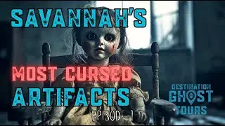 Savannah&rsquo;s Most Cursed Artifacts Episode 1 - The Sorrel Weed House Mirror | Haunted Savannah Tours