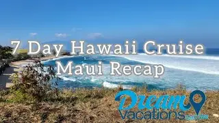 7 Day Hawaii Cruise- Pride of America- Maui Recap