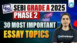 30 Most Important Essay Topics | SEBI Grade A 2025 Phase 2