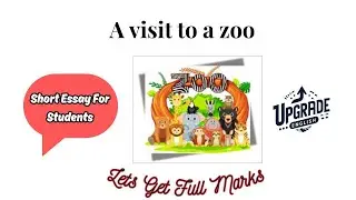 A visit to a zoo | Short Essay Paragraph