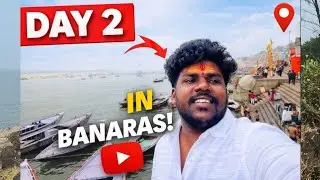 Day 4 of my solo trip to banaras 