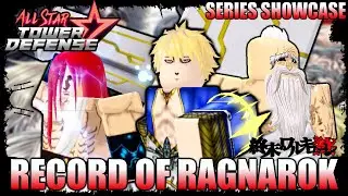 [ RECORD OF RAGNAROK ] All Star Tower Defense Series Showcase ft. Poseidon Zeus & Thor | Roblox