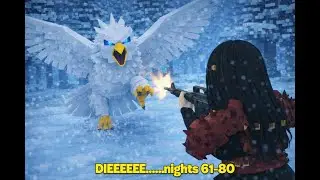 The Forest Is Not Safe Anymore&hellip; Nights 61&ndash;80/No commentary