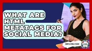 What Are HTML Metatags For Social Media? - Simple HTML Studio
