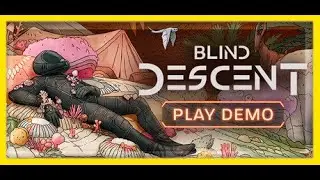 Blind Descent - 1/1 - A world to discover