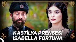 Kastilya Prensesi Isabella, Osmanlı Devleti'ne Satıldı! | Osmanlı Tarihi