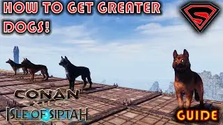 CONAN EXILES ISLE OF SIPTAH HOW TO GET GREATER DOGS [ALL PLAYFUL PUP LOCATIONS]