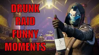 Drunk Raid Funny Moments on Destiny 2