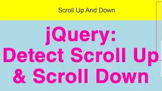 jQuery: Detect Scroll Up & Scroll Down || Add class on scroll || Ujjwal Technical Tips