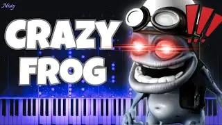 Crazy Frog - Axel F | (IMPOSSIBLE PIANO VERSION)