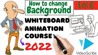 How To Change Background In Videoscribe | Whiteboard Animation Course 2022