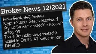 Broker News 12/2021: Ende ING, Hello Bank | Trade Republic, Scalable, easybank, anlage99, DEGIRO, ..
