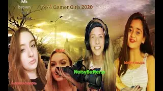 Top 4 Gamer Girls in 2020 || MK Brown Lad Gaming
