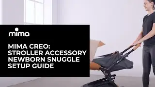 Mima Creo Stroller for Newborns: Snuggle Setup Guide